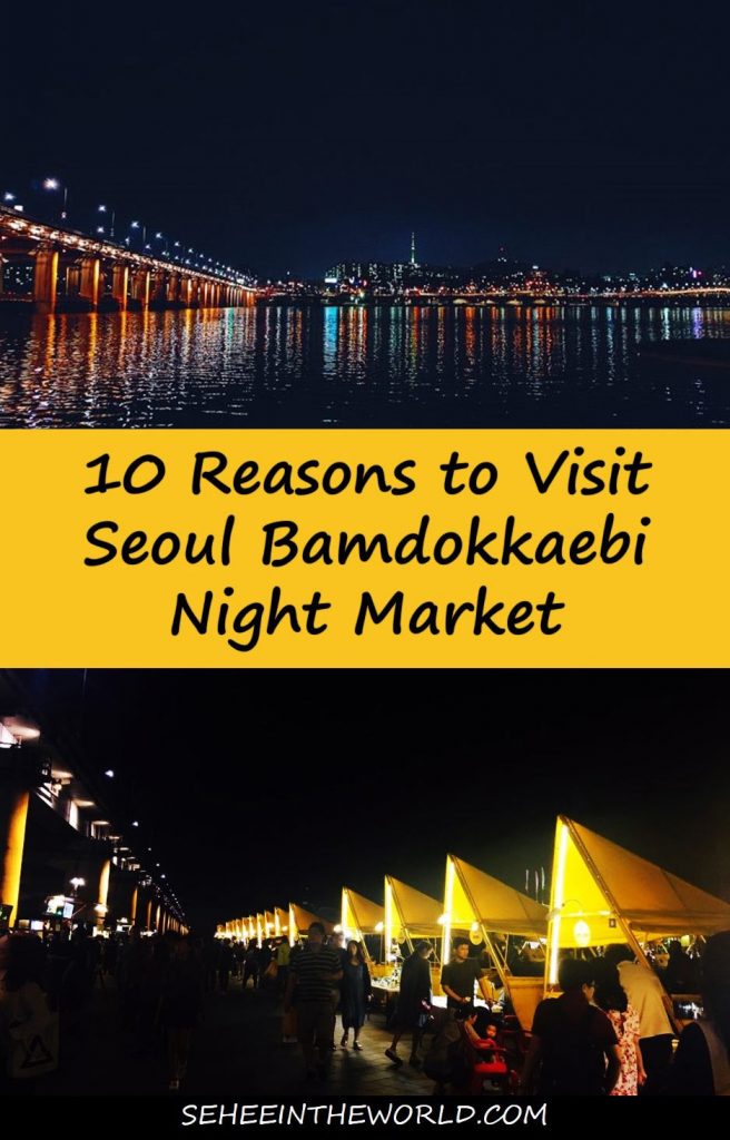 10 Reasons to Visit Seoul Bamdokkaebi Night Market - Sehee in the World - Pinterest
